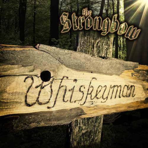 Whiskeyman - The Strongbow